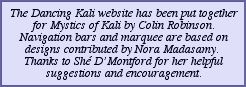 Site design Colin Robinson.  Nora Madasamy helped with visual effects. Helpful suggestions from She D'Montford.