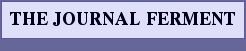 THE JOURNAL FERMENT